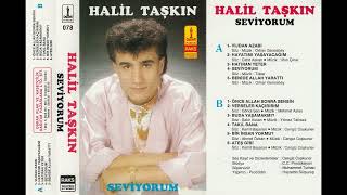 HALİL TAŞKIN  seviyorum  albümü