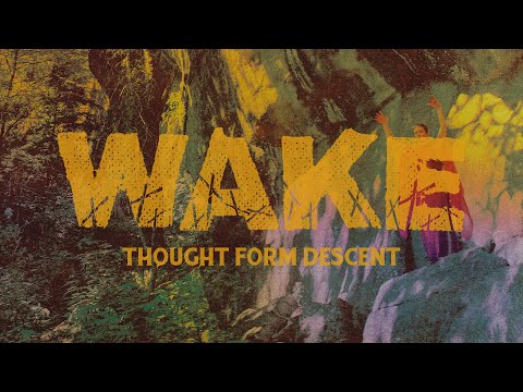 Wake - Thought Form Descent (FULL ALBUM)