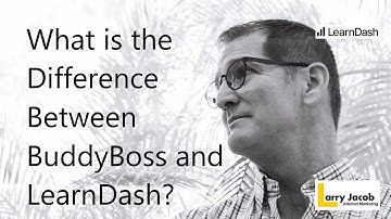 LearnDash Consultant on the Difference Between BuddyBoss and LearnDash