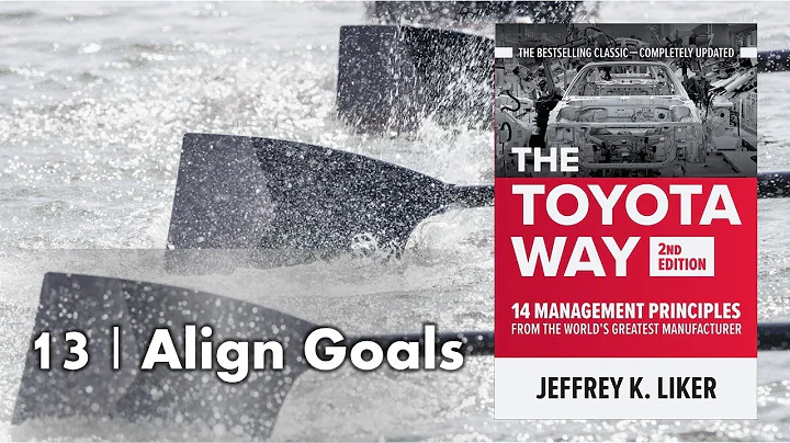 Toyota Way Principle #13 Problem Solving | Align Goals 🎯 - DayDayNews