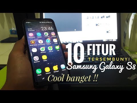 10 Fitur Tersembunyi Samsung Galaxy S8 dan S8+