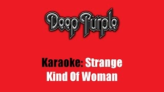 Karaoke: Deep Purple / Strange Kind Of Woman chords