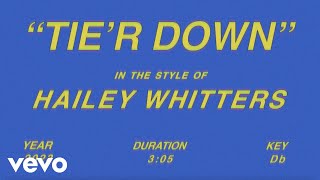 Hailey Whitters - Tie’r Down (Lyric Video)