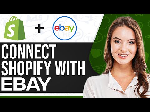 How To Connect Shopify With Ebay 2024