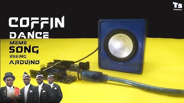 Coffin dance meme sound using arduino | Astronomia coffin dance | Meme song cover using arduino
