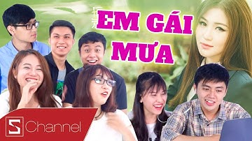 Schannel REACTION - Lần đầu xem MV EM GÁI MƯA - Hương Tràm và phản ứng bất ngờ khi thấy TRAI ĐẸP