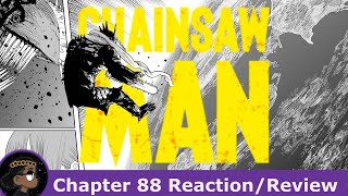CHAINSAW MAN IS A GOD!!!! Chainsaw Man Chapter 88 Reaction! | 悠