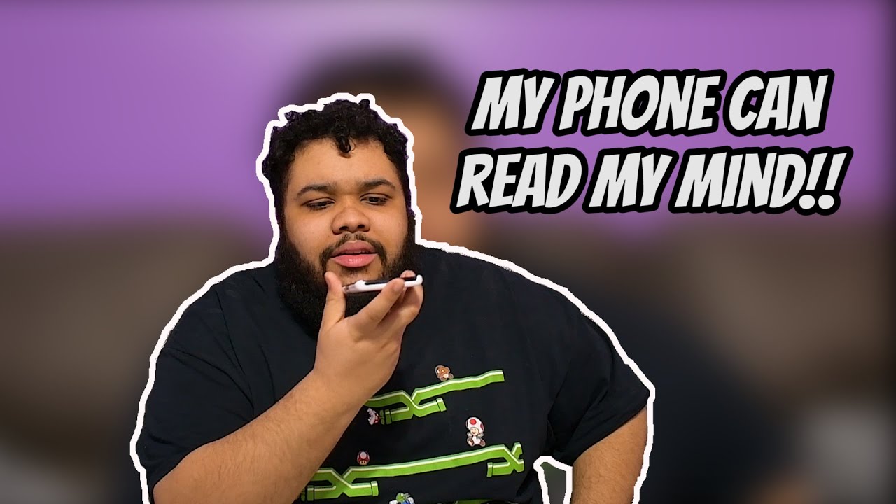 My Phone Can Read My Mind YouTube My Phone Can Read My Mind YouTube
