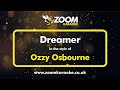 Ozzy Osbourne Dreamer Karaoke Version With Lyrics On Screen 