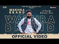 Wakhra brand official sunny urdhan  latest punjabi song 2020  khp records