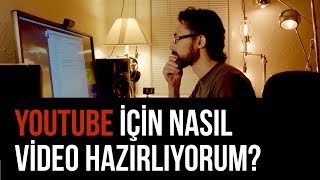 Youtube Için Nasıl Video Hazırlıyorum? Barış Özcan Kanalı