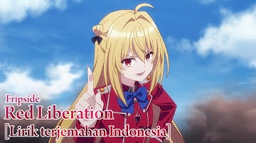 【Fripside】Hikikomari Kyuuketsuki no Monmon OP - Red Liberation- [ AMV Sub Indonesia]