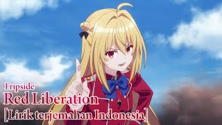 【Fripside】Hikikomari Kyuuketsuki no Monmon OP - Red Liberation- [ AMV Sub Indonesia]