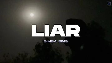 LIAR - Simba Sing (Official Lyrical Video)