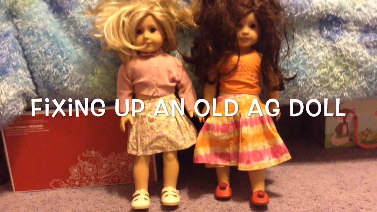 Fixing Up An Old AG Doll