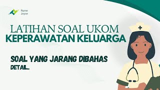 DISCUSSION OF FAMILY NURSING UKOM QUESTIONS. HOTS