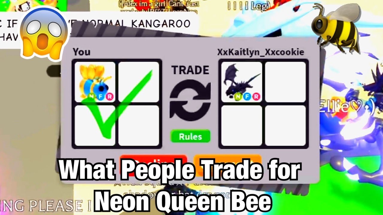 What People Trade For Neon Queen Bee Roblox Adoptme