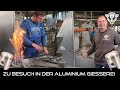 Aluminiumgießerei wir sind zu Besuch bei der Firma Heuel Aluminium Kokillenguss/Tractorpulling