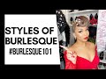 What kind of BURLESQUE DANCER are YOU? Styles of Burlesque | #Burlesque101