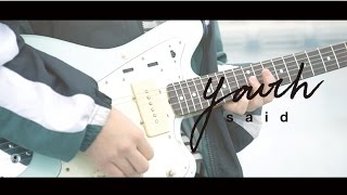 said - youth (Official MV) chords