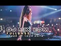 DJ MIX EDM FULLBASS 🔊🔊🔊 | Club Music | Workout Music Mix | Mix 65
