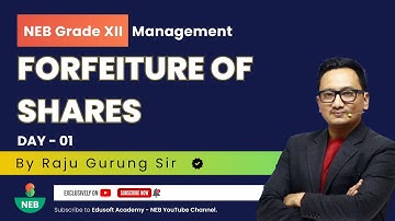 Forfeiture of Shares - Day 01 - Grade XII | Accounting Live Class by Raju Sir |  @EdusoftNEB