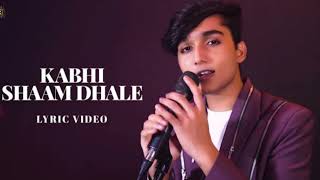 Kabhi Shaam Dhale (Lyric Video) Jaani | Mohammad Faiz