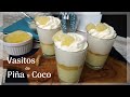 Vasitos de Piña y Coco | Sin horno | Postre con frutas | Cocinando Tentaciones