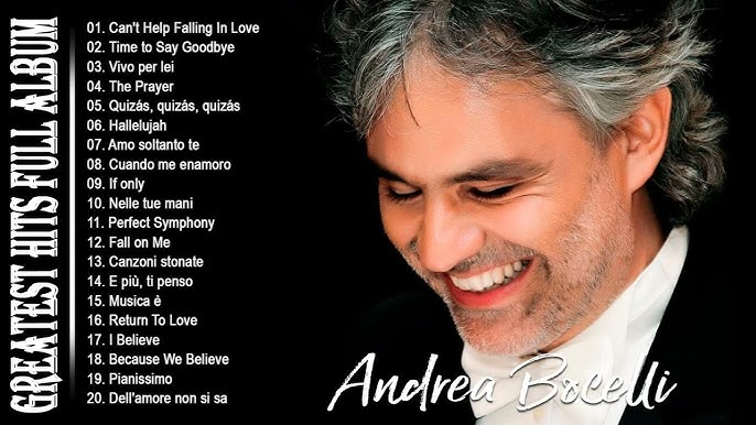 Andrea Bocelli Greatest Hits 2023 🎼 Best Songs Of Andrea Bocelli 🎼 Andrea  Bocelli Full Album🎼 