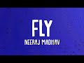Neeraj madhav  fly lyrics  nj fly lyrics  fly lyrics nj