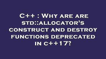 C++ : Why are are std::allocator