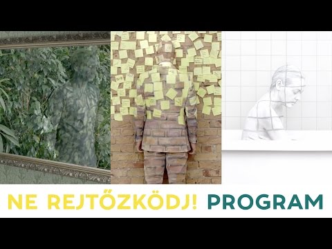 Ne rejtőzködj! Program