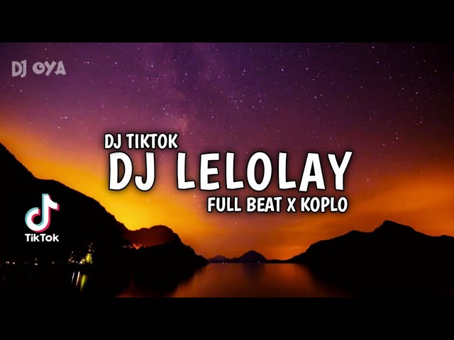 Dj Lelolay Slow | Full Beat X Koplo Terbaru 2022 class=