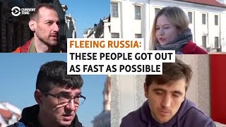Fleeing Russia: These People Got Out As Fast As Possible