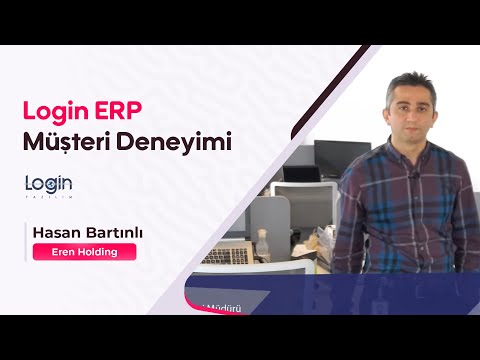 Login ERP Müşteri Deneyimi | Hasan Bartınlı-Eren Holding