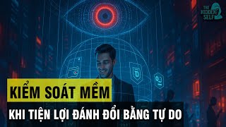 SOCIETY IS CHANGING - DO YOU SEE IT? THE ERA OF SOFT CONTROL THROUGH CONVENIENCE screenshot 3