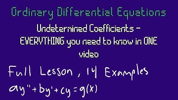 ODE - Solving Non-Homogeneous ODEs with Undetermined Coefficients, Everything in One Video