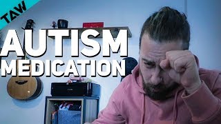 Do YOU Need AUTISM Medication?