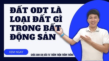 Đất ODT là loại đất gì trong bất động sản có nên đầu tư hay không I Hà Văn Linh