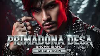 PRIMADONA DESA - Rhoma Irama | Cover Rock Metal Version