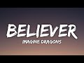 Imagine Dragons - Believer (Lyrics)