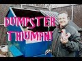 DUMPSTER DIVING ALL AROUND TOWN ~ CHALLENGES AND TRIUMPH!