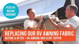 Replacing RV Awning Fabric and Slide Topper on our Motorhome + SAVE 5% With Discount Code RVLOVE by RVLove | Marc & Julie Bennett 9,694 views 4 years ago 10 minutes, 56 seconds