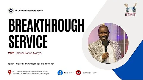 BREAKTHROUGH SERVICE WITH PASTOR LANRE