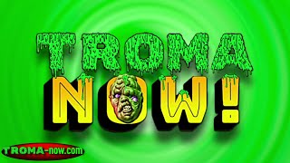 TROMA-NOW: 50 Years Of Cinematic Rebellion At Your Fingertips!