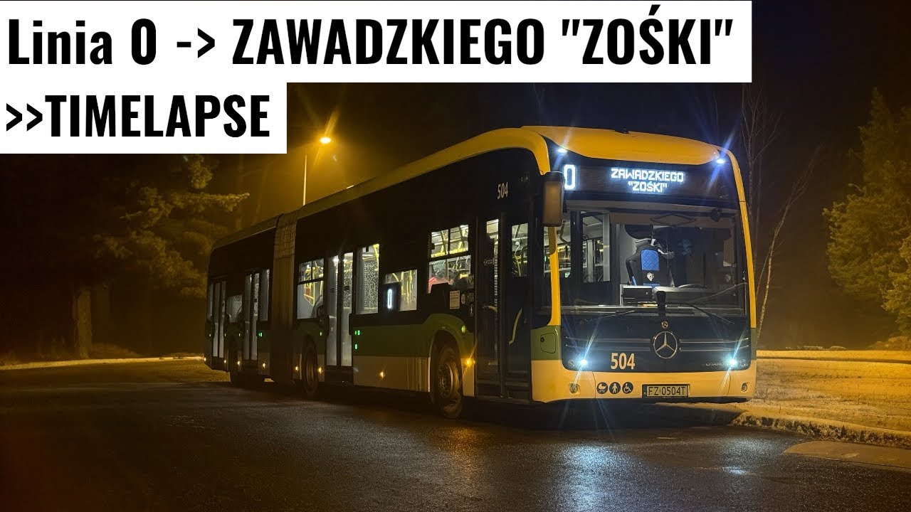 Timelapse | MZK Zielona Góra | ➡️Linia 0 kierunek: Zawadzkiego 