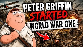 Peter griffin started World War One