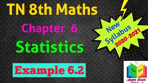 8th maths Chapter 6 Example 6.2 | Class 8 Maths Statistics Example 6.2 | Super brain mathematics