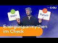5 Energiespar-Mythen im Check: Womit spart man wirklich Geld und Energie? ⚡ | EnBW E-Wissen