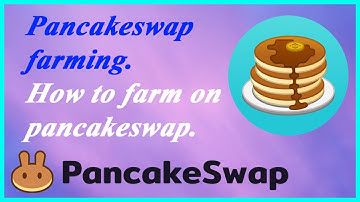 Pancakeswap tutorial. How to farm on pancake swap step by step
